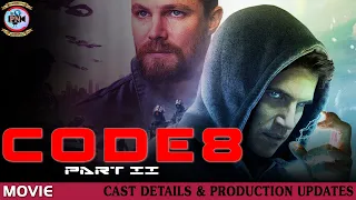 Code 8 Part II Movie: Cast Details & Production Updates - Premiere Next