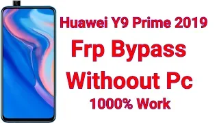 Huawei Y9 Prime 2019 Google Account Bypass | All Huawei Google Lock Bypass  Without Pc