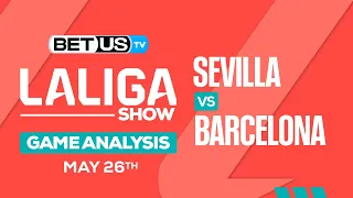 Sevilla vs Barcelona | LaLiga Expert Predictions, Soccer Picks & Best Bets