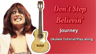 DON’T STOP BELIEVIN’ (Journey) - Ukulele Play-Along