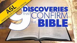 ASL: 9 Discoveries that Confirm the Bible | Proof for God