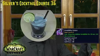 [WoW] Invisibility Potion (Silver's Cocktail Course 36)