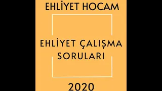 EHLİYET SINAV SORULARI 2020 / NİSAN EHLİYET SINAVI HAZIRLIK SORULARI