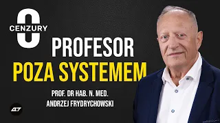 Prof. dr hab. n. med. Andrzej Frydrychowski | Profesor poza systemem