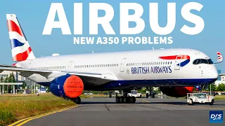 New Airbus A350 Problem