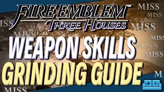 FIRE EMBLEM: THREE HOUSES | Weapon Skill Grinding Trick