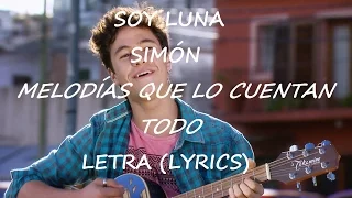 Soy Luna - Simón - Música en Ti - Letras (Lyrics)