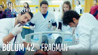 Mucize Doktor 42. Bölüm Fragmanı