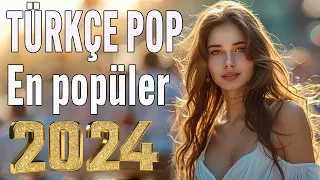 Remix Şarkılar Türkçe Pop 2024 🎼 En Popüler En çok dinlenen Şarkılar 2024 🔥 Yeni Çıkan şarkıları
