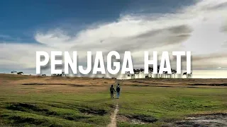 Penjaga Hati, Rumah Singgah, Tak Kan Hilang (Lirik) - Nadhif Basalamah