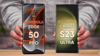 Motorola Edge 50 Pro vs Samsung S23 Ultra 5G ⚡ Full comparison