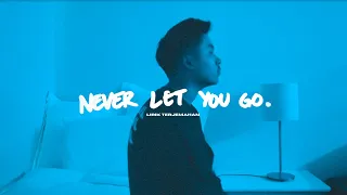 Keenan Te - Never Let You Go (Lirik Terjemahan)