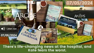 2024 05 07 The Archers Soap Opera