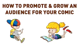 How to promote and grow an audience for your comic