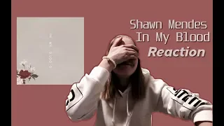 IN MY BLOOD BY SHAWN MENDES REACTION
