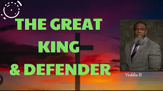 3 THE GREAT KING & DEFENDER