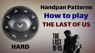 the last of us  ; hangdrum tutorials I آموزش هنگدرام