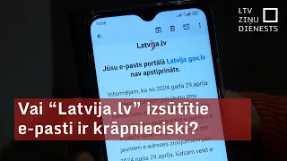 Vai “Latvija.lv” izsūtītie e-pasti ir krāpnieciski?