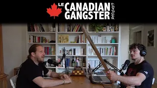 le Canadian gangster podcast Ep.23 - Benoit Léger