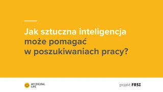 Jak sztuczna inteligencja może pomagać w poszukiwaniach pracy