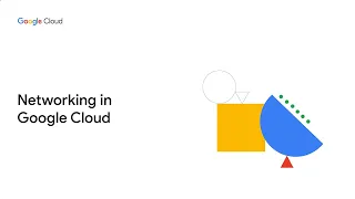 Networking in Google Cloud course series preview