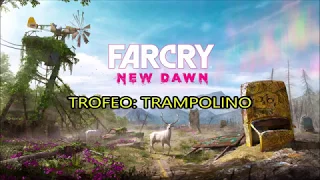 Far Cry New Dawn - Trofeo: Trampolino