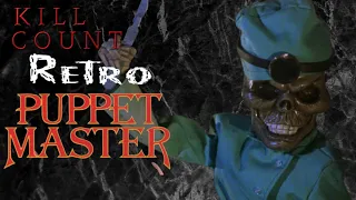 Retro Puppet Master (1999) - Kill Count