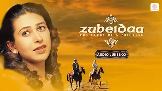 Zubeidaa - Audio Jukebox | Karisma Kapoor | Rekha | Manoj Bajpayee | A. R. Rahman 🎵