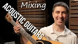 Mixing Acoustic Guitars | Worship Mixing Tutorials