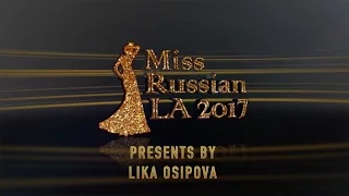 Miss Russian LA 2017 (Official video)