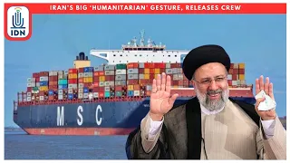 Iran’s Big ‘Humanitarian’ Gesture, Releases Crew | IDNews