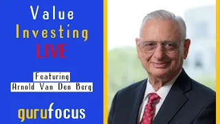 Value Investing Live: Arnold Van Den Berg Questions Transitory Inflation