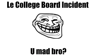 Le College Board Incident