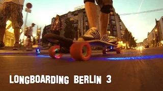 Longboard Trip Berlin "Cruising & Carving Session Part 3" (Longboarding GoPro HD)