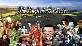 The English Aesthetic | Part One | Defining