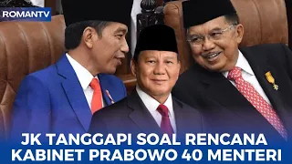 Tanggapan Jusuf Kalla soal wacana kabinet prabowo di isi 40 menteri‼️