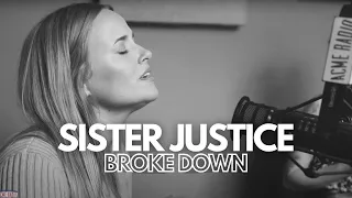 Sister Justice - "Broke Down" - Acme Radio Session