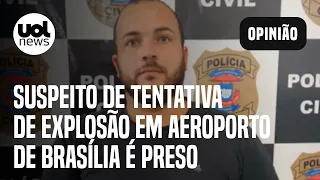 Atentado em Brasília: Suspeito de tentativa de explosão em aeroporto do DF é preso em MT