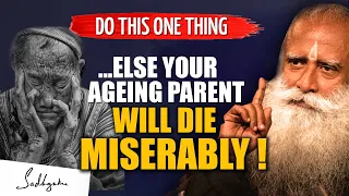 Make Your Parents Do This One Thing Before They get Very ill | Children's Important Duty | Sadhguru