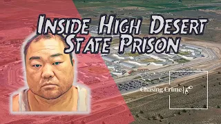 High Desert State Prison: Inside California's Maximum Security Facility