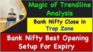 Bank Nifty Best Opening Setup For Expiry !! Bank Nifty Close in Trap Zone