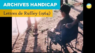 Lettres de Ruffey - 1964 - Reportage handicap (archives)