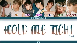 BTS (방탄소년단) – Hold Me Tight (잡아줘) (ColorCoded Lyrics Han/Rom/Eng)