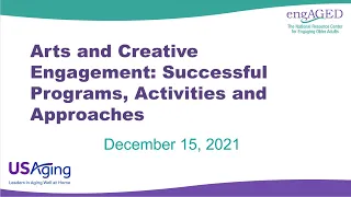 Arts and Creative Engagement: Successful Programs, Activities and Approaches