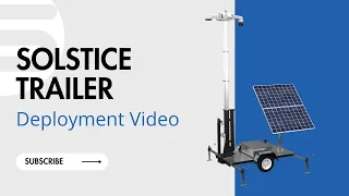 Sun Surveillance: Solstice Trailer Deployment Tutorial