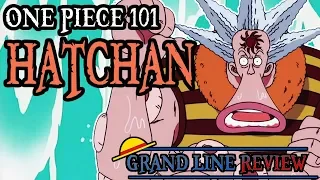 Hatchan Explained (One Piece 101)