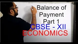 Balance of payment  part 1  (Hindi / English Mix explanation ) FOR CBSE XII MACRO ECONOMICS