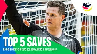 Top 5 Saves | Round 2 | Men's EHF EURO 2024 Qualifiers & EHF EURO Cup