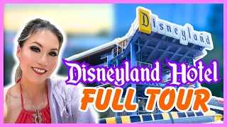 The COMPLETE Disneyland Hotel Experience: What You Must Know! ✨🏨