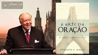 A arte da oração - Kenneth Hagin